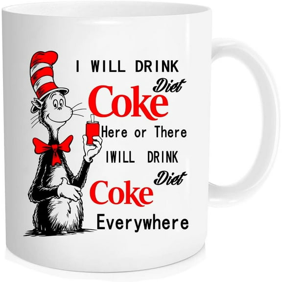 Love For Coke I Will Drink Diet Coke Here Or There For Friend Lover Husband Wife Colleague Sibling In Birthday Christmas Thanksgiving Gift，11Oz Novelty Coffee mug white