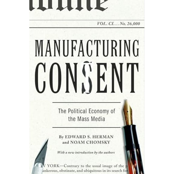 Pre-Owned Manufacturing Consent: The Political Economy of the Mass Media Paperback