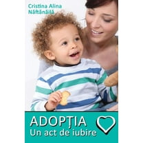 Adoptia : Un ACT de Iubire