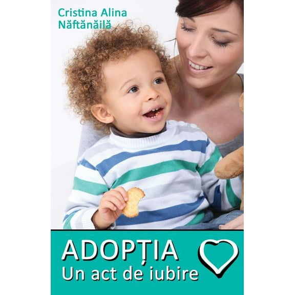 Adoptia : Un ACT de Iubire