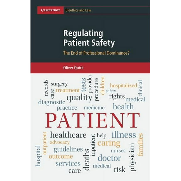 Cambridge Bioethics and Law Regulating Patient Safety, Book 35, (Hardcover)