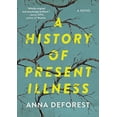 thumbnail image 1 of Pre-Owned A History of Present Illness, (Hardcover), 1 of 1