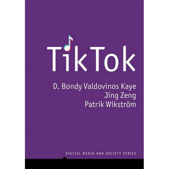 Digital Media and Society Tiktok: Creativity and Culture in Short Video, (Hardcover)