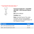 thumbnail image 2 of Conversion Gasket Set - Compatible with 2008 - 2020 Chevy Express 2500 2009 2010 2011 2012 2013 2014 2015 2016 2017 2018 2019, 2 of 2