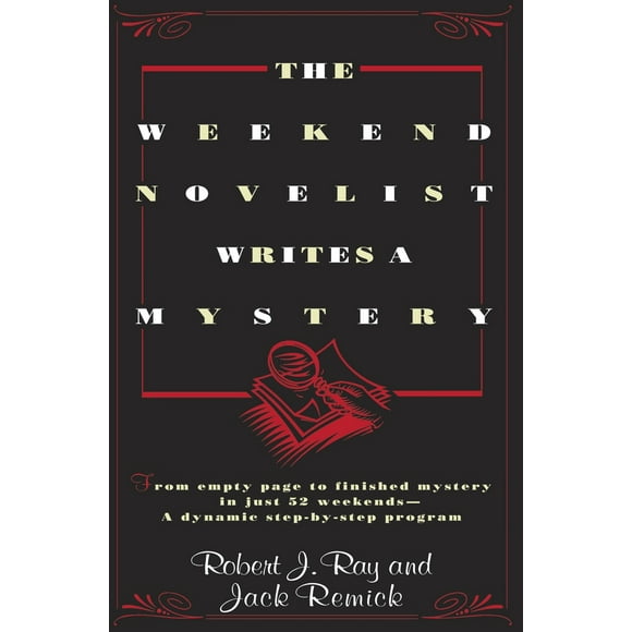 Pre-Owned The Weekend Novelist Writes a Mystery: From Empty Page to Finished Mystery in Just 52 Weekends--A Dynamic Step-by-Step Program (Paperback) 0440506581 9780440506584