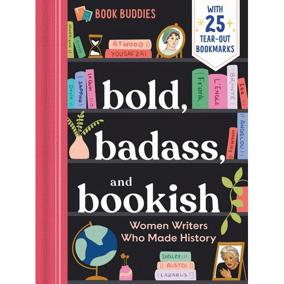 Book Buddies Bold, Badass, and Bookish: Women Writers Who Made History, Book 2, (Paperback)