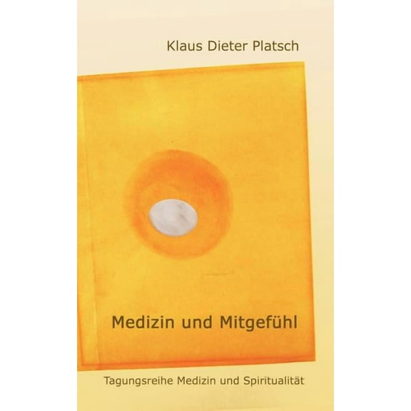 Medizin und Mitgefühl, (Paperback)