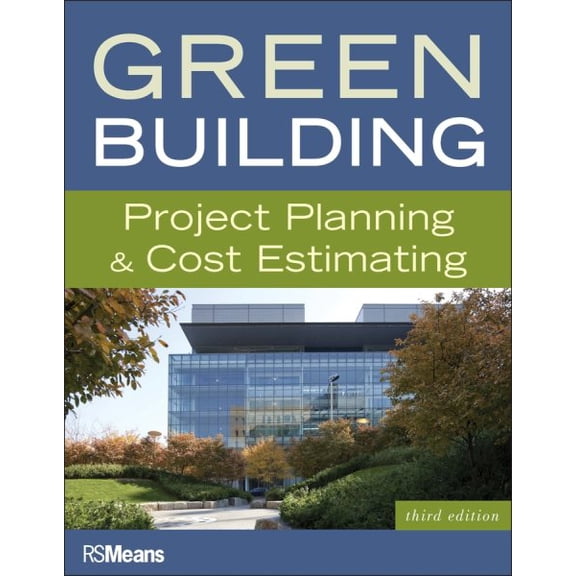 Pre-Owned Green Building: Project Planning & Cost Estimating (Paperback) 0876292619 9780876292617