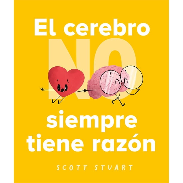 Libro El Cerebro No Siempre Tiene Razon Tapa Blanda, Autor Scott Stuart, Editorial Picaronaobelisco