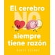 thumbnail image 1 of Libro El Cerebro No Siempre Tiene Razon Tapa Blanda, Autor Scott Stuart, Editorial Picaronaobelisco, 1 of 2