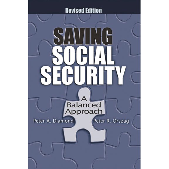 Pre-Owned Saving Social Security: A Balanced Approach (Paperback) 0815718373 9780815718376