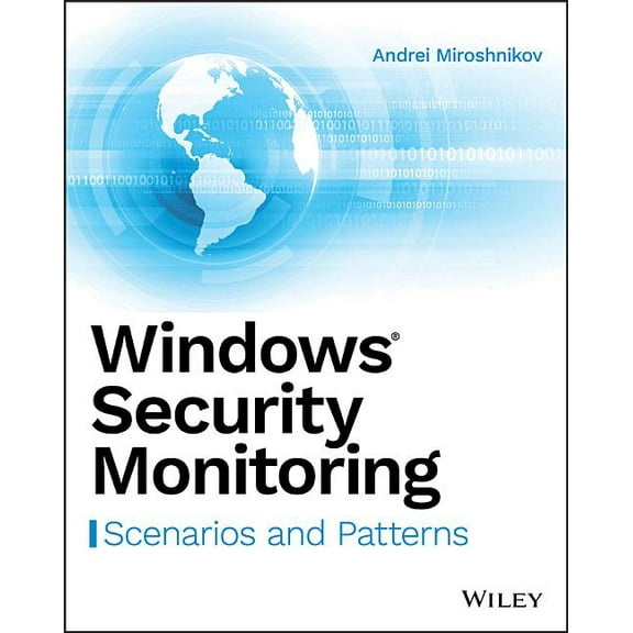Windows Security Monitoring: Scenarios and Patterns, (Paperback)