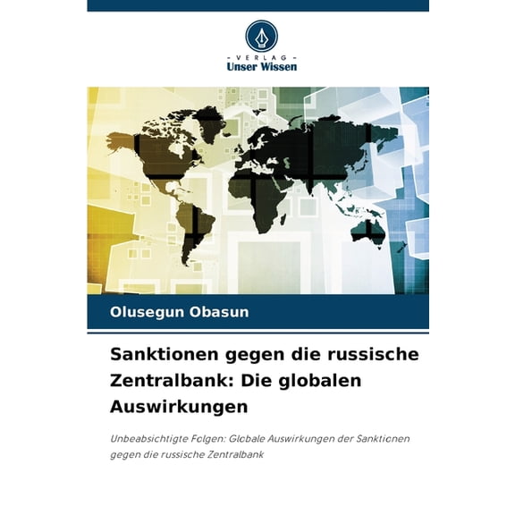 Sanktionen gegen die russische Zentralbank: Die globalen Auswirkungen, (Paperback)