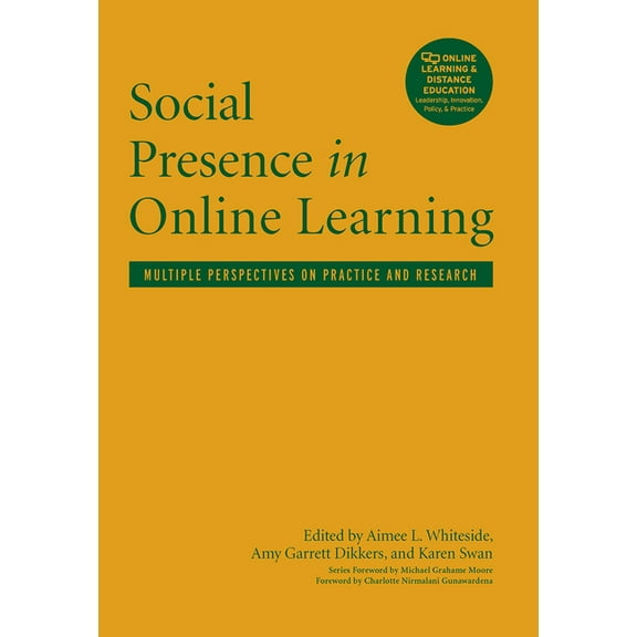 Social Presence in Online Learning: Multiple Perspectives on Practice and Research, (Hardcover)
