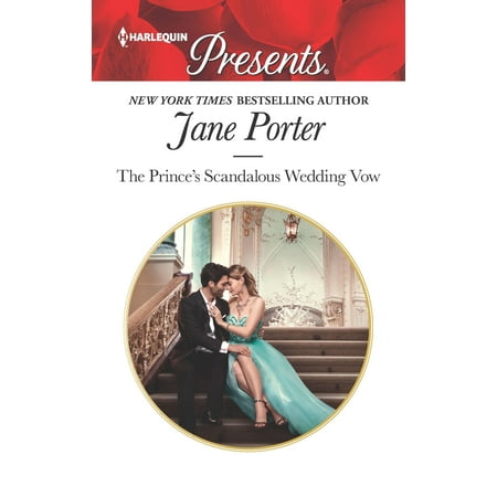 The Prince's Scandalous Wedding Vow (Best Romantic Wedding Vows)