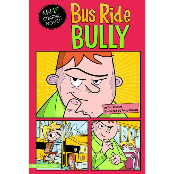 My First Graphic Novel: Bus Ride Bully (Paperback) My First Graphic Novel: Bus Ride Bully (Paperback)