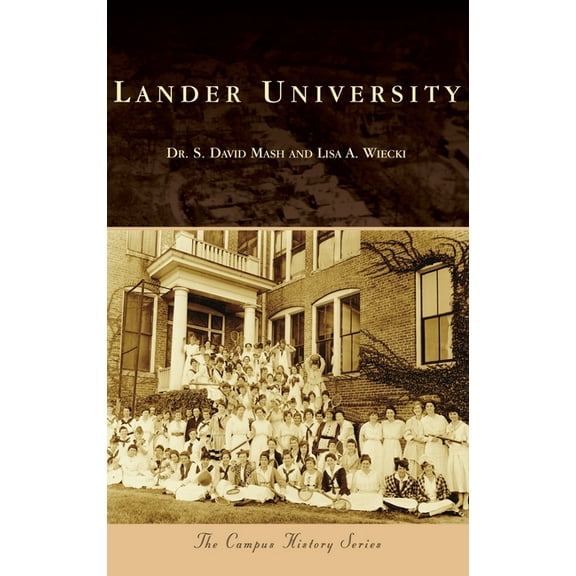 Campus History Lander University, (Hardcover)