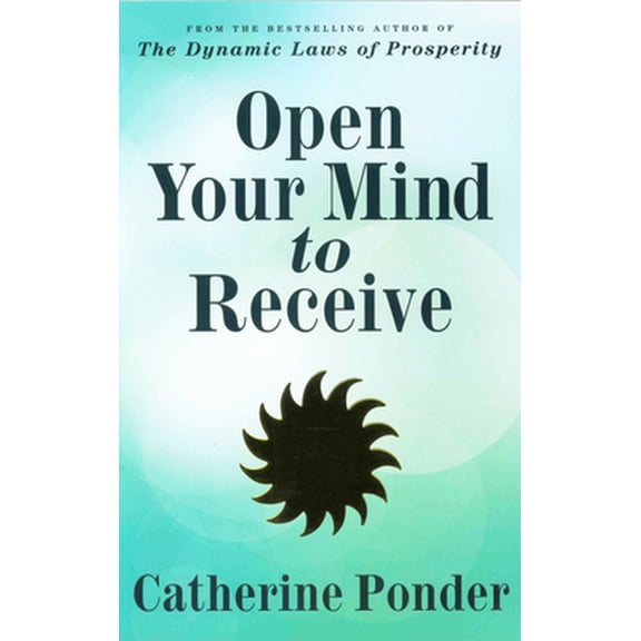 Pre-Owned Open Your Mind to Receive: Revised Edition (Paperback) 0875168280 9780875168289