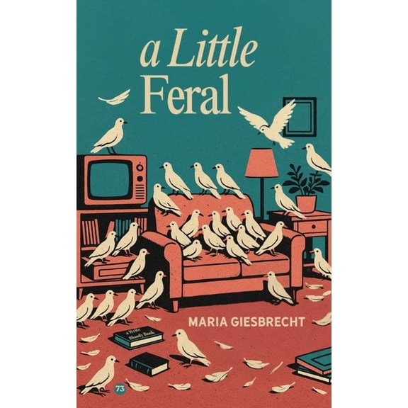 A Little Feral, (Paperback)