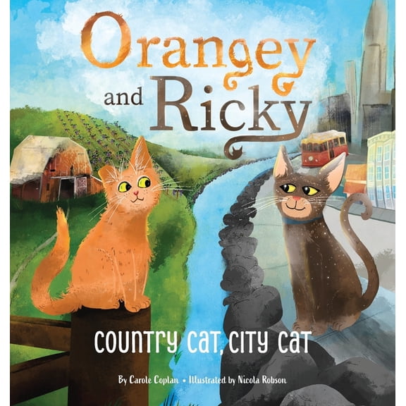 Orangey and Ricky: Country Cat, City Cat, (Hardcover)