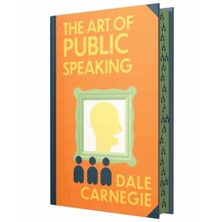 Dale Carnegie The Art of Public Speaking Sprayed Edge Hardcover – Collector’s Edition Communication Skills Book