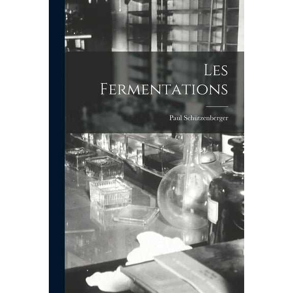 Les Fermentations (Paperback)