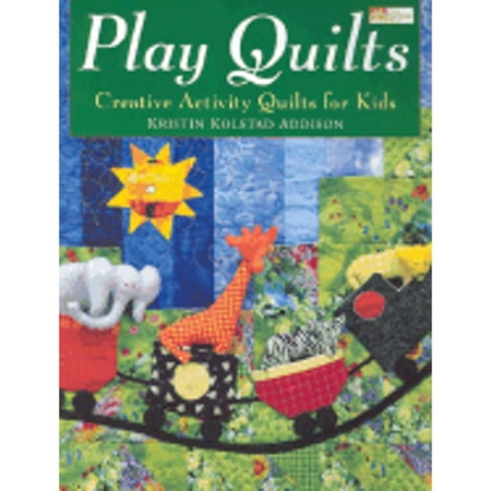 Play Quilts: Creative Activity Quilts for Kids [Paperback - Used]