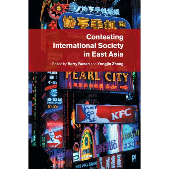 Contesting International Society in East Asia, (Paperback)