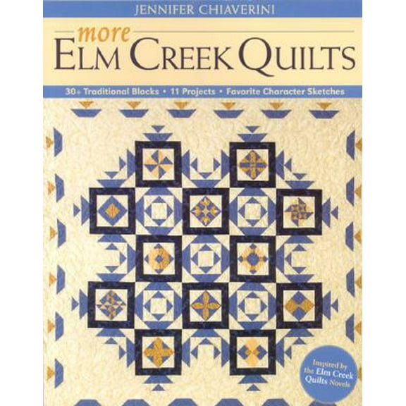 Pre-Owned More Elm Creek Quilts: 30  Traditional Blocks 11 Projects Favorite Character Sketches (Paperback) 1571204512 9781571204516