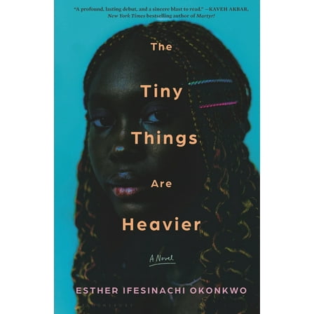The Tiny Things Are Heavier, (Hardcover)
