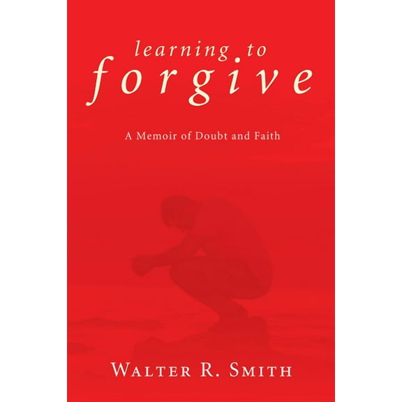 Learning to Forgive (Hardcover)
