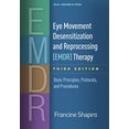 thumbnail image 1 of Eye Movement Desensitization and Reprocessing (EMDR) Therapy, Third Edition: Basic Principles, Protocols, and Procedures, 1 of 1