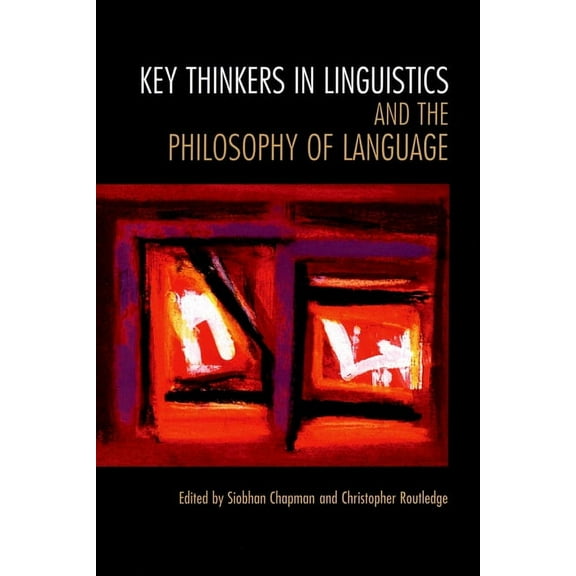 Key Thinkers in Linguistics and the Philosophy of Language, (Paperback)
