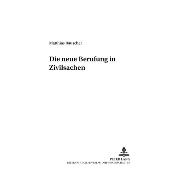 Schriften Zum Verfahrensrecht: Die neue Berufung in Zivilsachen (Paperback)