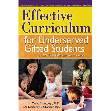 Effective Curriculum for Underserved Gifted Students -