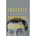 thumbnail image 2 of Forensic Psychology in Germany: Witnessing Crime, 1880-1939, 2 of 4