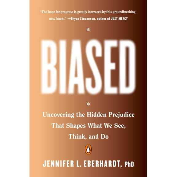 Biased: Uncovering the Hidden Prejudice That Shapes What We See, Think, and Do, (Paperback)