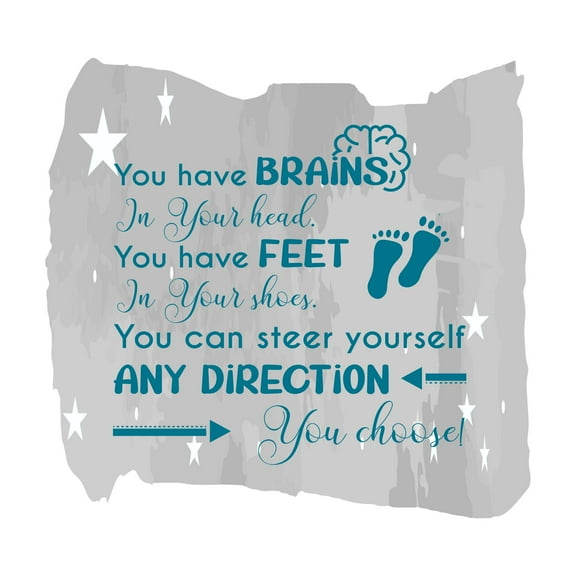 You Have Brains In Your Head You Have Feet In Your Shoes Inspiring Quote Decal Wall Art Sticker Designs Vinyl Stickers For Home House Walls Rooms Windows Bedroom Decoration Size (12x12 inch)