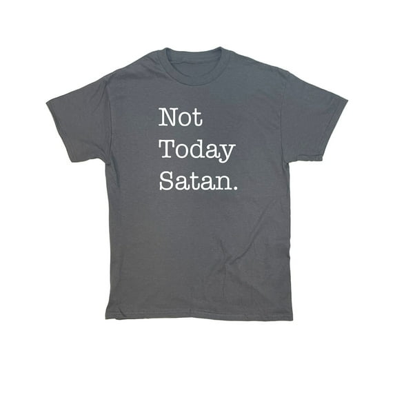 Not Today Satan Sarcastic Humor Graphic Novelty Funny T Shirt