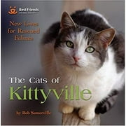Pre-Owned The Cats of Kittyville : New Lives for Rescued Felines 9781416205272