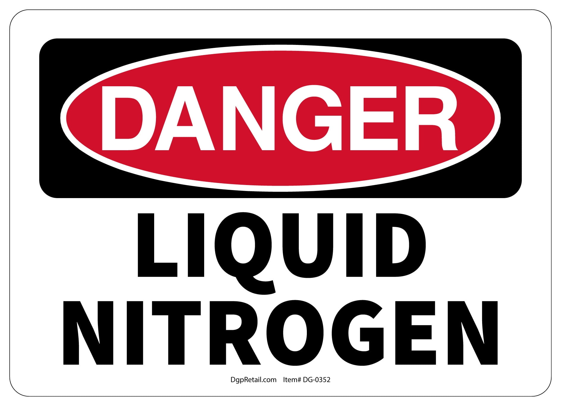 OSHA DANGER SAFETY SIGN LIQUID NITROGEN