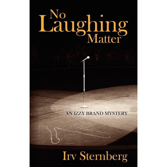 No Laughing Matter: An Izzy Brand Mystery, (Paperback)
