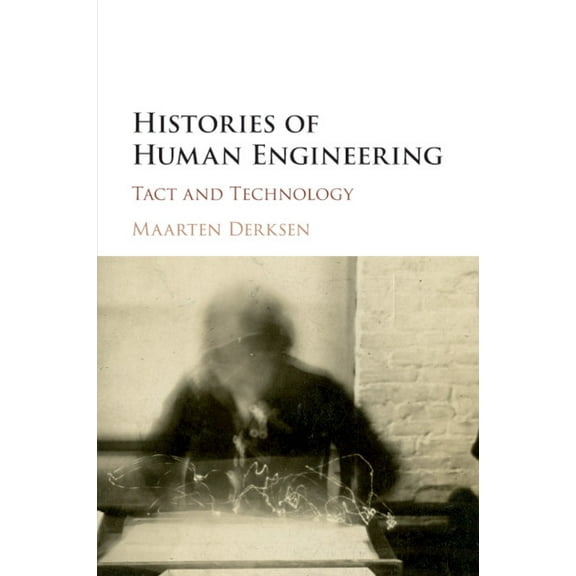 Histories of Human Engineering, (Paperback)