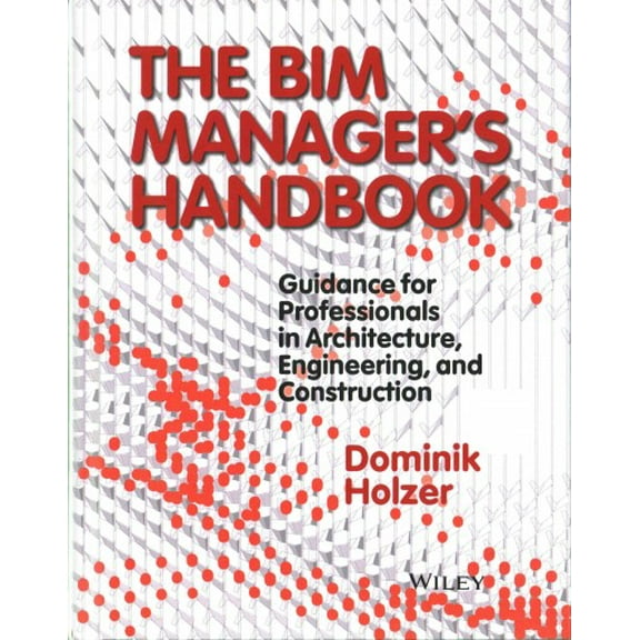 The Bim Manager's Handbook (Hardcover)