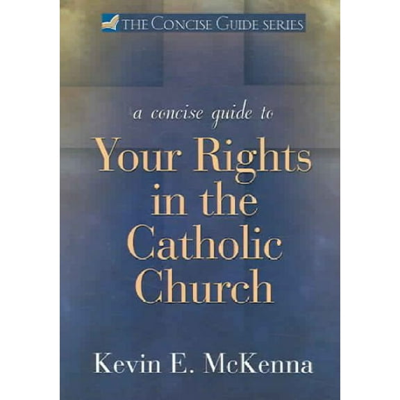 Concise Guide: A Concise Guide to Your Rights in the Catholic Church (Paperback)