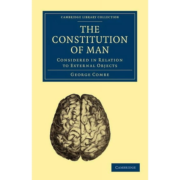 Cambridge Library Collection - Science and Religion: The Constitution of Man (Paperback)