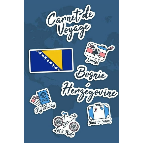 Carnet de Voyage Bosnie-Herzégovine: Journal de Voyage - 106 pages, 15,24 cm x 22,86 cm - Pour vous accompagner durant votre séjour (Paperback)