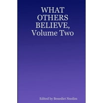WHAT OTHERS BELIEVE, Volume Two, (Paperback)