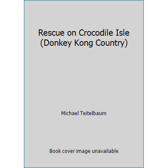 Pre-Owned Rescue on Crocodile Isle (Donkey Kong Country) (Paperback) 0816742707 9780816742707