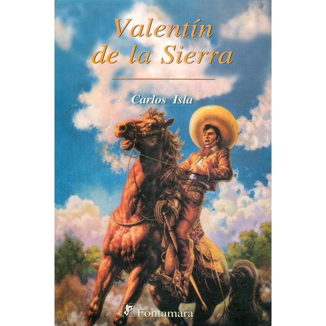 Valentín de la sierra, de Carlos Isla (Carlos Alberto Isla de la Maza)